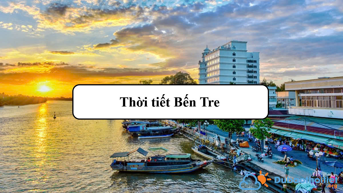 Thời tiết Bến Tre