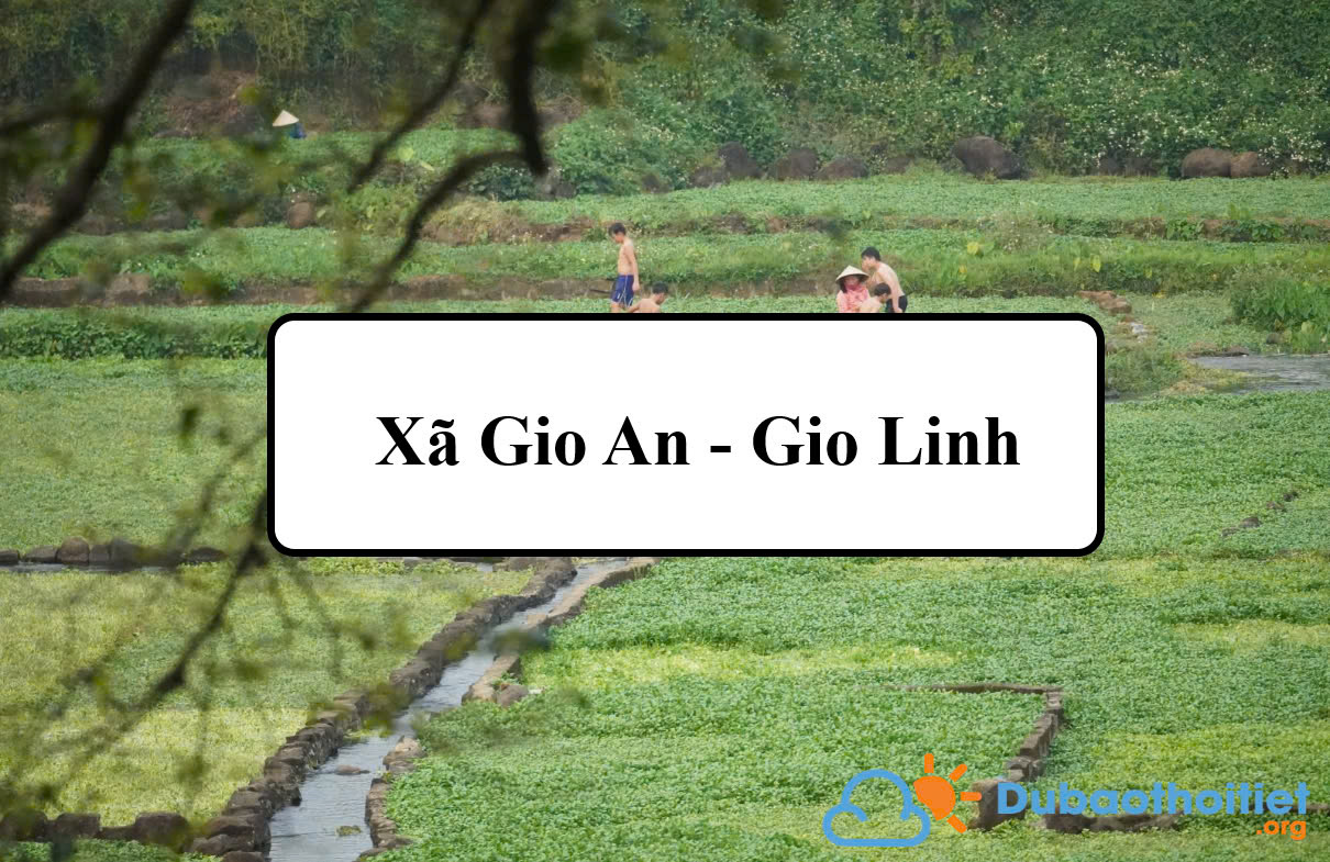 Đặc trưng khí hậu xã Gio An - Gio Linh
